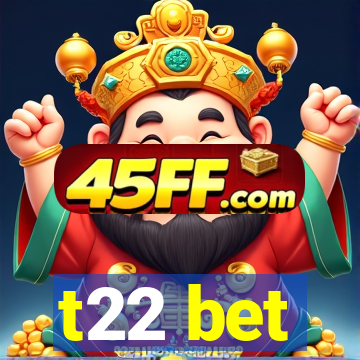 t22 bet